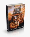CHASING THE LOST GODS: THE SAGA OF THE IDOL WING9