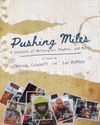 Pushing Miles A Chronicle of Motorcycles, Mayhem, and Mettle6