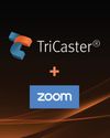 Hybrid Production Boosted by Native Zoom Integration in TriCaster Lineup
