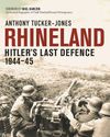 RHINELAND -HITLER'S LAST- DEFENCE 1944-4513