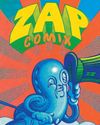 Zap Comix Were Never for Kids!