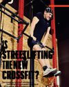 IS STREETLIFTING THE NEW CROSSFIT?1