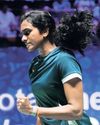 Sindhu’s big challenge will be learning to trust her body again44