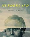 Murderland by Caroline Fraser24
