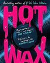 Hot Wax by M.L. Rio19