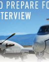 PREPARING FOR YOUR AIRLINE PILOT INTERVIEW