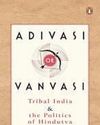 Tribals and the Hindutva framework32