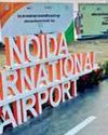 Noida Airport poised to be UP's new growth hub Noida Airport poised to be UP's new growth hub16