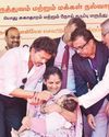 52 லட்சம் குழந்தைகளுக்கு போலியோ தடுப்பு சொட்டு மருந்து25