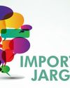 IMPORTANT JARGON IMPORTANT JARGON