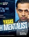 'YASAS THE MENTALIST' TO PERFORM IN DUBAI THIS FRIDAY 'YASAS THE MENTALIST' TO PERFORM IN DUBAI THIS FRIDAY51