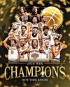 KNICKS IN FIVE: WIN FIRST NBA CHAMPIONSHIP IN 53 YEARS KNICKS IN FIVE: WIN FIRST NBA CHAMPIONSHIP IN 53 YEARS33