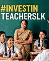 Future of a nation is written in classrooms: Why Sri Lanka must invest in pay, training, dignity of teachers23
