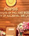 Postgraduate Institute of Pali and Buddhist Studies celebrates half century of academic excellence Postgraduate Institute of Pali and Buddhist Studies celebrates half century of academic excellence34