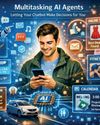 Multitasking AI Agents77