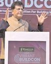 Piyush Goyal urges construction industry to adopt best practices Piyush Goyal urges construction industry to adopt best practices