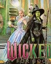 It's Wicked that witches are back It's Wicked that witches are back22