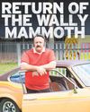 RETURN OF THE WALLY MAMMOTH32