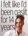 I felt like I'd been gaslit for 14 years I felt like I'd been gaslit for 14 years