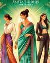 ASHTA SIDDHIS: EVERYDAY WISDOM FOR THE MODERN WOMAN ASHTA SIDDHIS: EVERYDAY WISDOM FOR THE MODERN WOMAN72