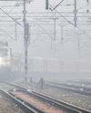 Railways roll out five- point plan to tackle fog-related train delays0