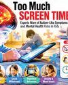 Too much screen time? Experts warn parents Too much screen time? Experts warn parents75