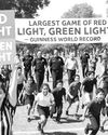 CALIFORNIA, NAGTALA NG GUINNESS WORLD RECORD PARA SA 'LARGEST GAME OF RED LIGHT, GREEN LIGHT'12