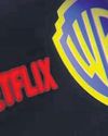 Netflix’s Warner Bros acquisition sparks backlash1