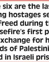 Hamas Says It Will Free 6 Living Hostages and Hand Over 4 Bodies, Accelerating Gaza Releases