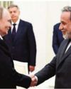 Putin Hosts Iranian FM, Condemns US Strikes on Iran56