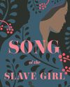 'Song of a Slave Girl' weaves tale of love, resistance Cape Argus