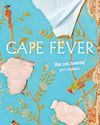 Nadia Davids explores power and the unseen in ‘Cape Fever’ Nadia Davids explores power and the unseen in ‘Cape Fever’24