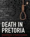 Untold stories of Political activists executed during apartheid in South Africa15