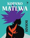 Kopano Matlwa's Bosadi: A deep dive into the unseen struggles of womanhood13