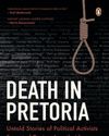 Untold stories of activists executed during apartheid23