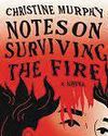 Notes On Surviving The Fire a haunting exploration of trauma and vengeance Notes On Surviving The Fire a haunting exploration of trauma and vengeance68