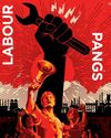 LABOUR PANGS