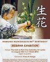 Ikebana Exhibition to celebrate 80th birthday of Mrs. Nobuko Munidasa Ikebana Exhibition to celebrate 80th birthday of Mrs. Nobuko Munidasa12