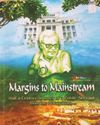 Margins to Mainstream – A Review Note21