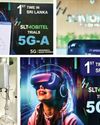 SLT-MOBITEL Trials 5G-Advanced for the First Time in Sri Lanka