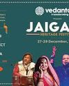 Vedanta Group Presents Jaigarh Heritage Festival 2024 with Maharaja Sawai Padmanabh Singh