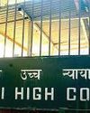 Delhi HC Rejects PIL on Centralized Asset Portal