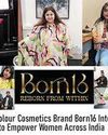 Born16 Cosmetics Aims to Empower Women Across India