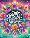 POWER CRYSTALS FOR EVERYDAY BALANCE & POSITIVE VIBES The Business Guardian