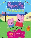 Give Your Toddler a Magical First Live Show with Peppa Pig20