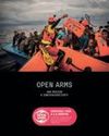 OPEN ARMS. UNA MISIÓN A CONTRACORRIENTE OPEN ARMS. UNA MISIÓN A CONTRACORRIENTE71
