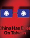 China Has Eyes On Taiwan