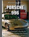 Mastering the Porsche 996 Mastering the Porsche 99621