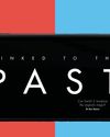 LINKED TO THE PAST LINKED TO THE PAST