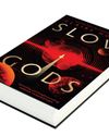 SLOW GODS SLOW GODS51